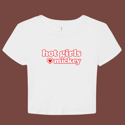 Hot Girls Love Mickey Baby Tee- White